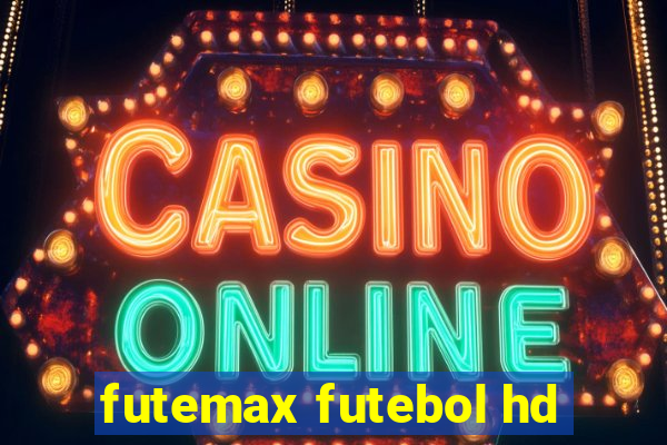 futemax futebol hd